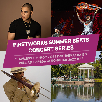 FirstWorks Announces Summer Beats Concerts